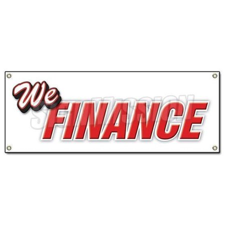 WE FINANCE BANNER SIGN used cars car dealer lot furniture dealership credit -  SIGNMISSION, B-We Finance